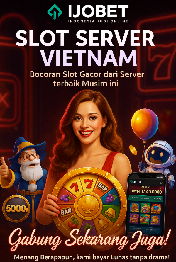 ijobet slot server vietnam